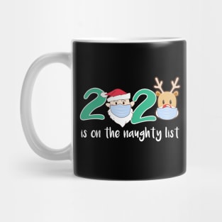 2020 Is On The Naughty List Christmas Reindeer Gifts Mug
